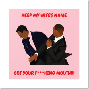 Keep My Wife's Name Out Your F***king Mouth Posters and Art